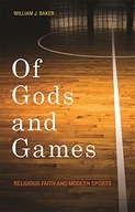 Of Gods and Games: Religious Faith and Modern