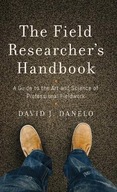 The Field Researcher s Handbook: A Guide to the