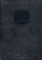 OUTLINE HISTORY OF THE WORLD - SIR J.A.HAMMERTON