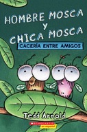 Hombre Mosca y Chica Mosca: Caceria entre amigos