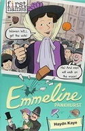 Emmeline: (Pankhurst) HAYDN KAYE