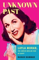 Unknown Past: Layla Murad, the Jewish-Muslim Star