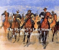 The Flying-U's Last Stand - ebook