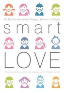 SMART LOVE. MĄDRA MIŁOŚĆ MARTHA HEINEMAN-PIEPER, WILLIAM J. PEIPER