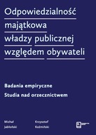 ODPOWIEDZIALNOŚĆ MAJĄTKOWA WŁADZY PUBLICZNEJ WZGLĘDEM OBYWATELI