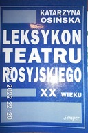 Leksykon teatry rosyjskiego XX wieku - K Osińska