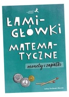 ŁAMIGŁÓWKI MATEMATYCZNE. MONETY I ZAPAŁKI PRACA ZBIOROWA