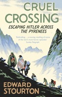 Cruel Crossing: Escaping Hitler Across the