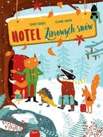 HOTEL ZIMOWYCH SNÓW - THOMAS KRUGER, ELEANOR SOMMER