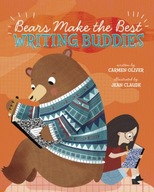 Bears Make the Best Writing Buddies Oliver Carmen
