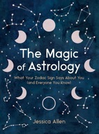 The Magic of Astrology: What Your Zodiac Sign