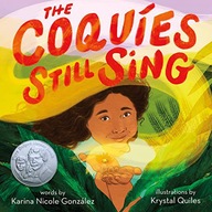 COQUIES STILL SING, THE: A STORY OF HOME, HOPE, AND REBUILDING - Karina Nic