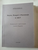 RZYM NEAPOL i FLORENCJA W 1817 ROKU Stendhal