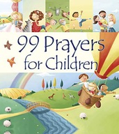 99 PRAYERS FOR CHILDREN (99 STORIES FROM THE BIBLE) - Juliet David KSIĄŻKA