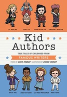 Kid Authors: True Tales of Childhood from Famous