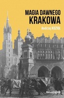 MAGIA DAWNEGO KRAKOWA, KOZIOŁ ANDRZEJ