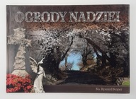 Ogrody nadziei - Ks. Ryszard Koper