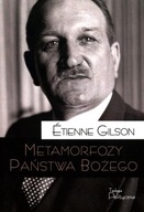 METAMORFOZY PAŃSTWA BOŻEGO TOM 20, GILSON ETIENNE