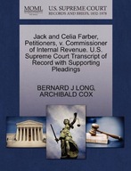 Jack and Celia Farber, Petitioners, V. Commissione
