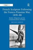 French Sculpture Following the Franco-Prussian