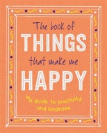 The Book of Things That Make Me Happy Igloo Books
