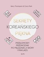 Sekrety koreańskiego piękna przełomowy przewodnik po pielęgnacji skóry i ma