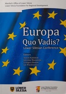 Europa Quo Vadis ? Antoni Kukliński i inni