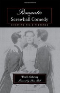 Romantic vs. Screwball Comedy: Charting the