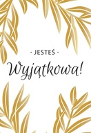 A Kartka składana - Jesteś wyjątkowa