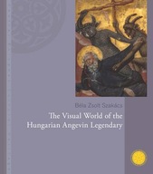 The Visual World of the Hungarian Angevin