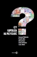 Książka CZY KAPITALIZM MA PRZYSZŁOŚĆ? Wallerstein Collins Mann