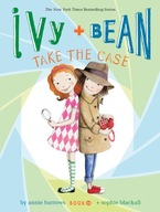 Ivy and Bean Take the Case (Book 10) Barrows