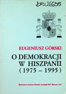 O demokracji w Hiszpanii 1975 - 1995