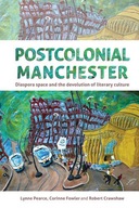 Postcolonial Manchester: Diaspora Space and the