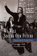 We Will Secure Our Future: Empowering the Navajo