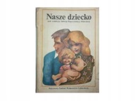 Nasze dziecko J.Kopczyńska-Sikorska