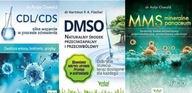 DMSO naturalny + CDL/CDS + MMS mineralne
