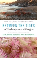 Between the Tides in Washington and Oregon: