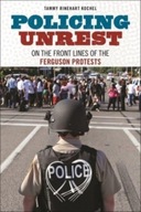 Policing Unrest: On the Front Lines of the