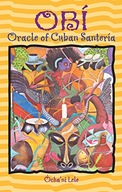 Obi: Oracle of Cuban Santeria Lele Ocha ni