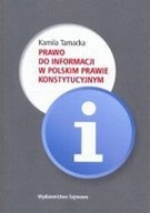 Prawo do informacji w polskim prawie konstytucyjnym K Tarnacka