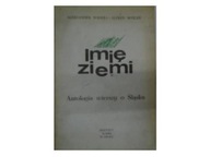 Imię ziemi. Antologia wierszy o Śląsku - Widera