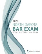 2024 North Dakota Bar Exam Total Preparation Book Bar Review, Quest
