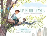 Up In the Leaves: The True Story of the Central