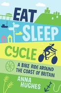 Eat, Sleep, Cycle: A Bike Ride Around the Coast