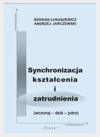 SYNCHRONIZACJA KSZTAŁCENIA I ZATRUDNIENIA