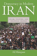 Democracy in Modern Iran: Islam, Culture, and