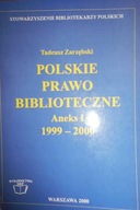 Polskie prawo biblioteczne. Aneks 1 1999-2000