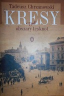 Kresy czyli obszary tęsknoty - Tadeusz Chrzanowski