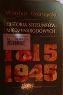 Historia stosunków międzynarodowych, 1815-1945